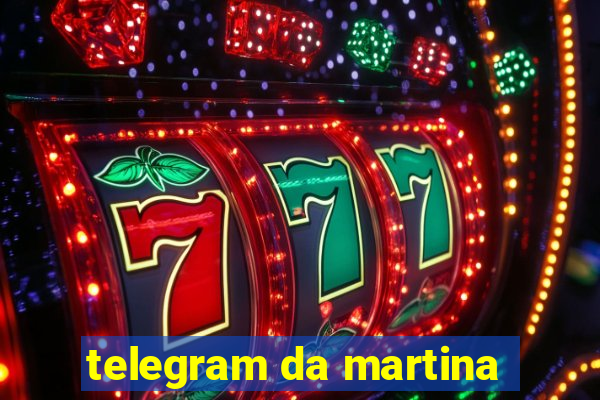 telegram da martina